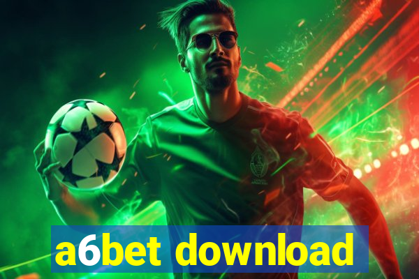 a6bet download